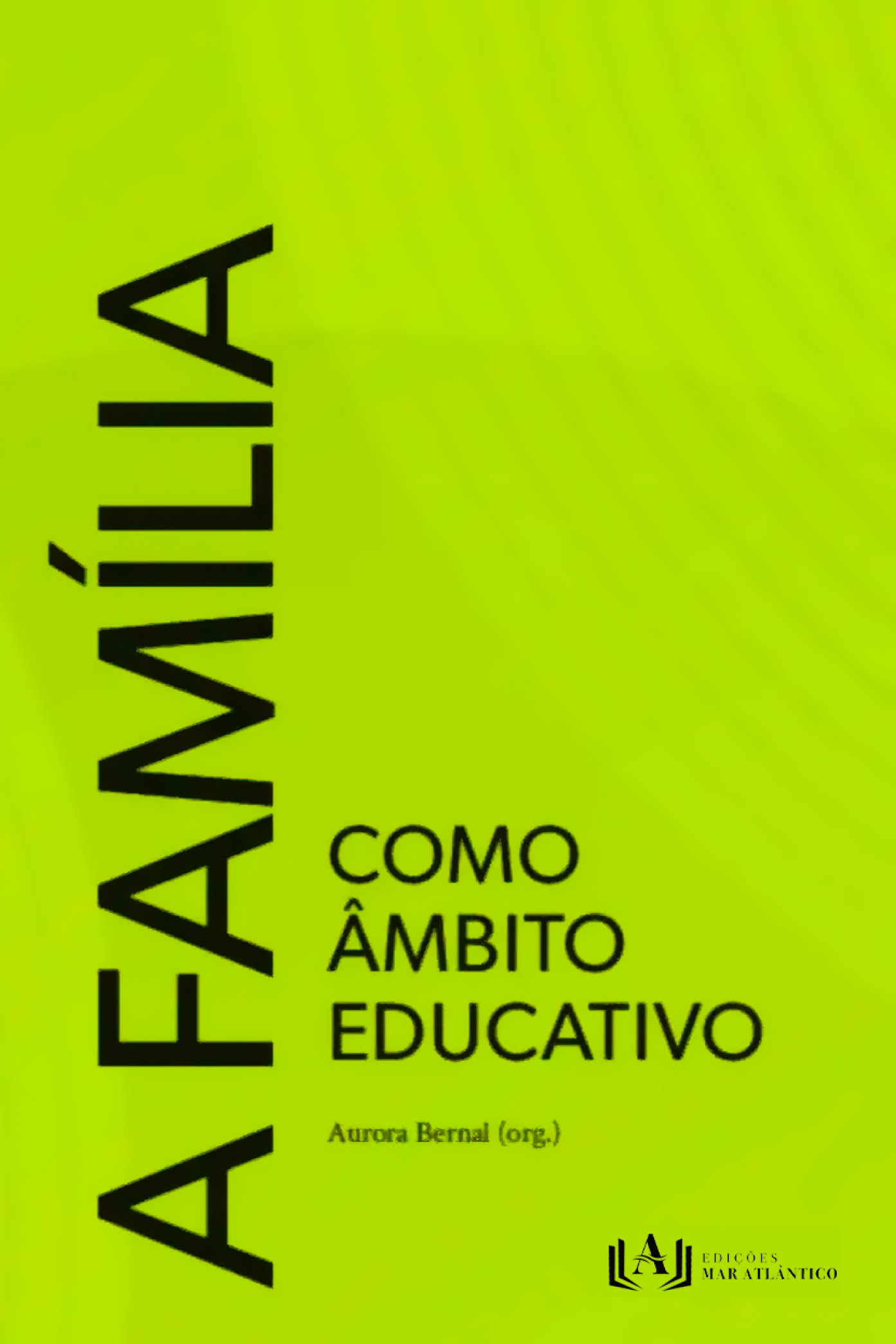 Capa do livro A Família como âmbito educativo